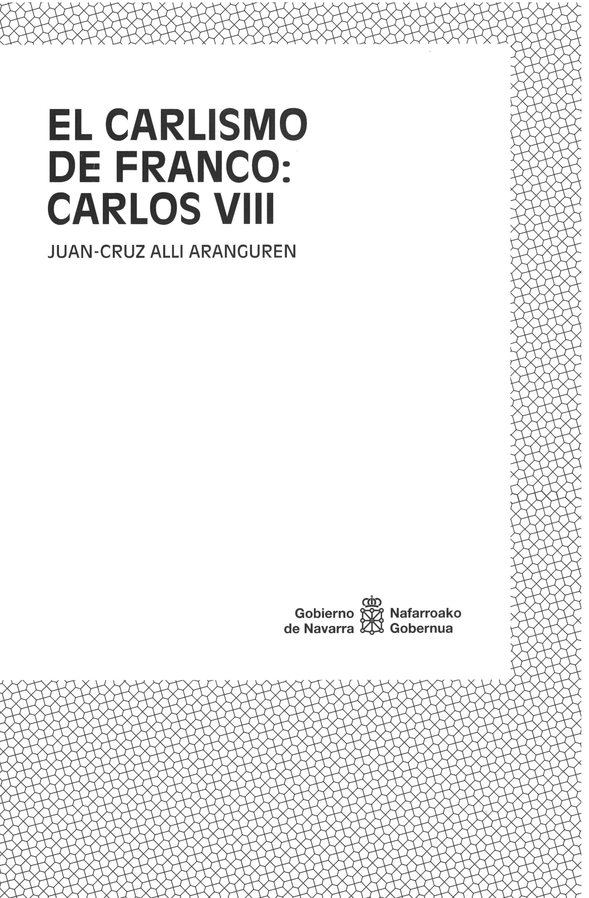 El carlismo de Franco: Carlos VIII